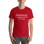 Short-Sleeve Unisex T-Shirt: MAKING TENNIS COURTS GREAT PICKLESTRONG