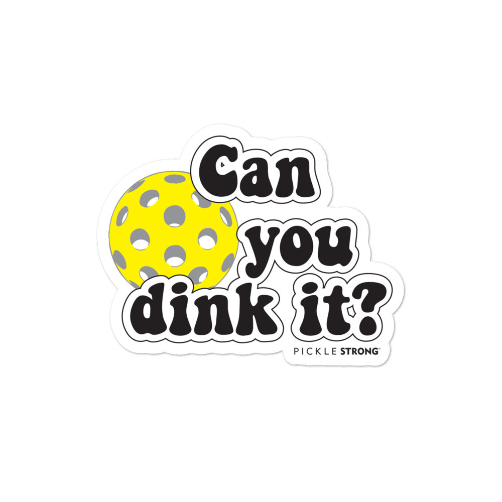 Bubble-free stickers: Can You Dink It