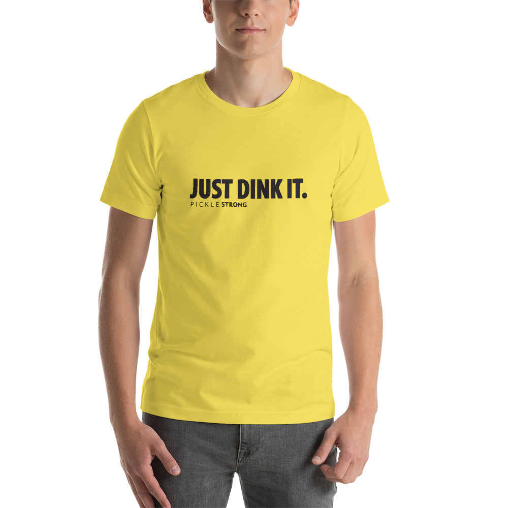 Short-Sleeve Unisex T-Shirt: JUST DINK IT  P I C K L E STRONG™